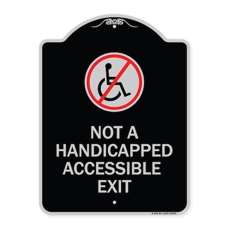 Signmission Not Handicapped Accessible Exit W/ Graphic Heavy-Gauge Aluminum Sign, 24" H, 18" L, BS-1824-23549 A-DES-BS-1824-23549
